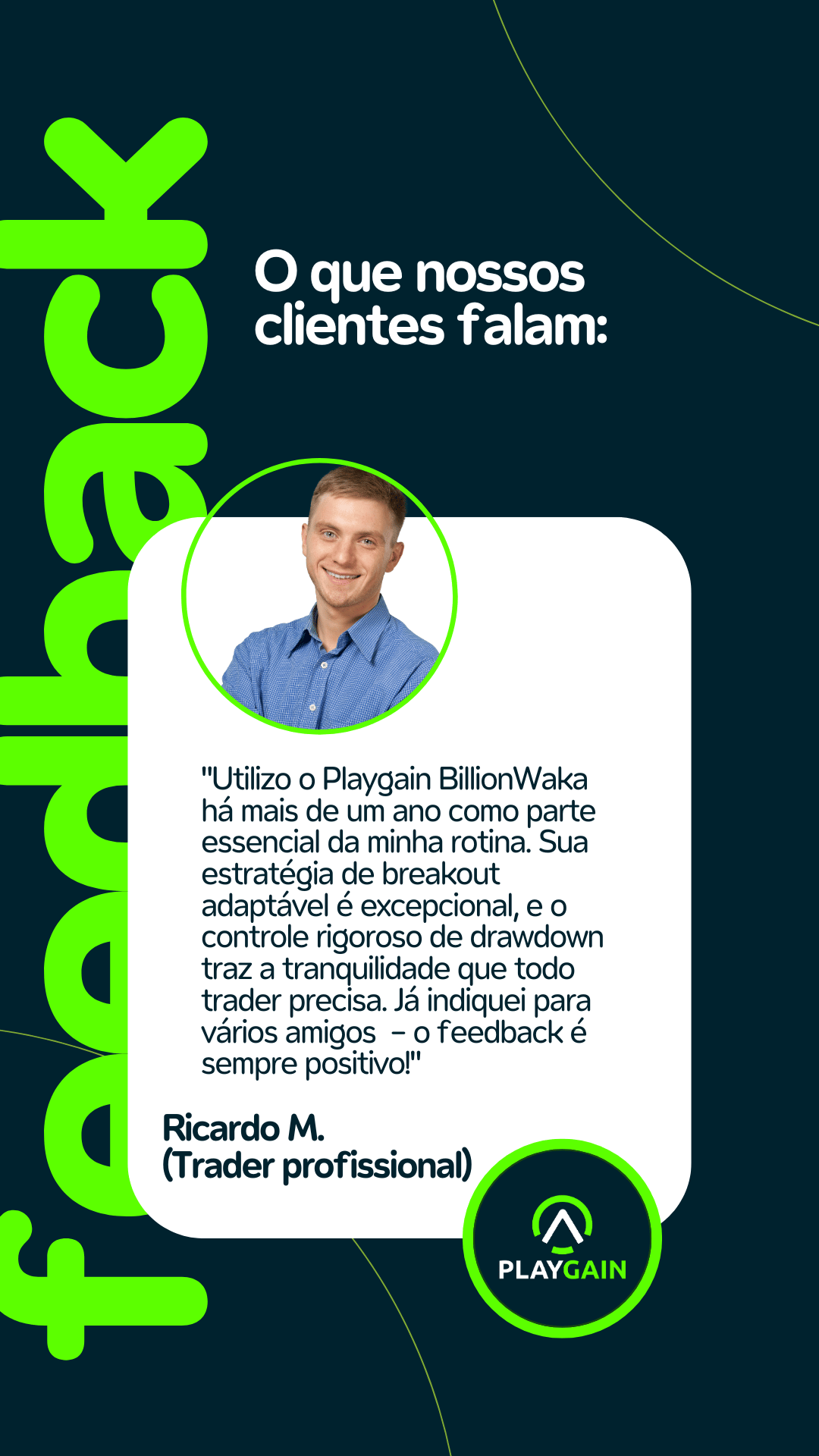 Feedback playgain robos automatizados